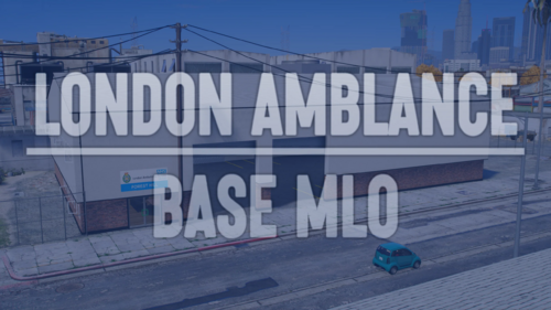 More information about "London Ambulance Base MLO"