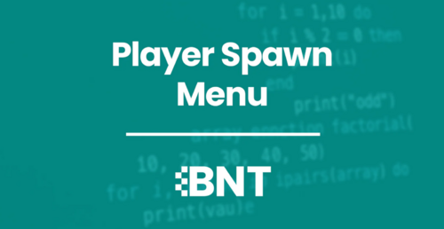 More information about "BNT Modding - Player Spawn Menu"