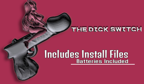 More information about "The Dick Switch"